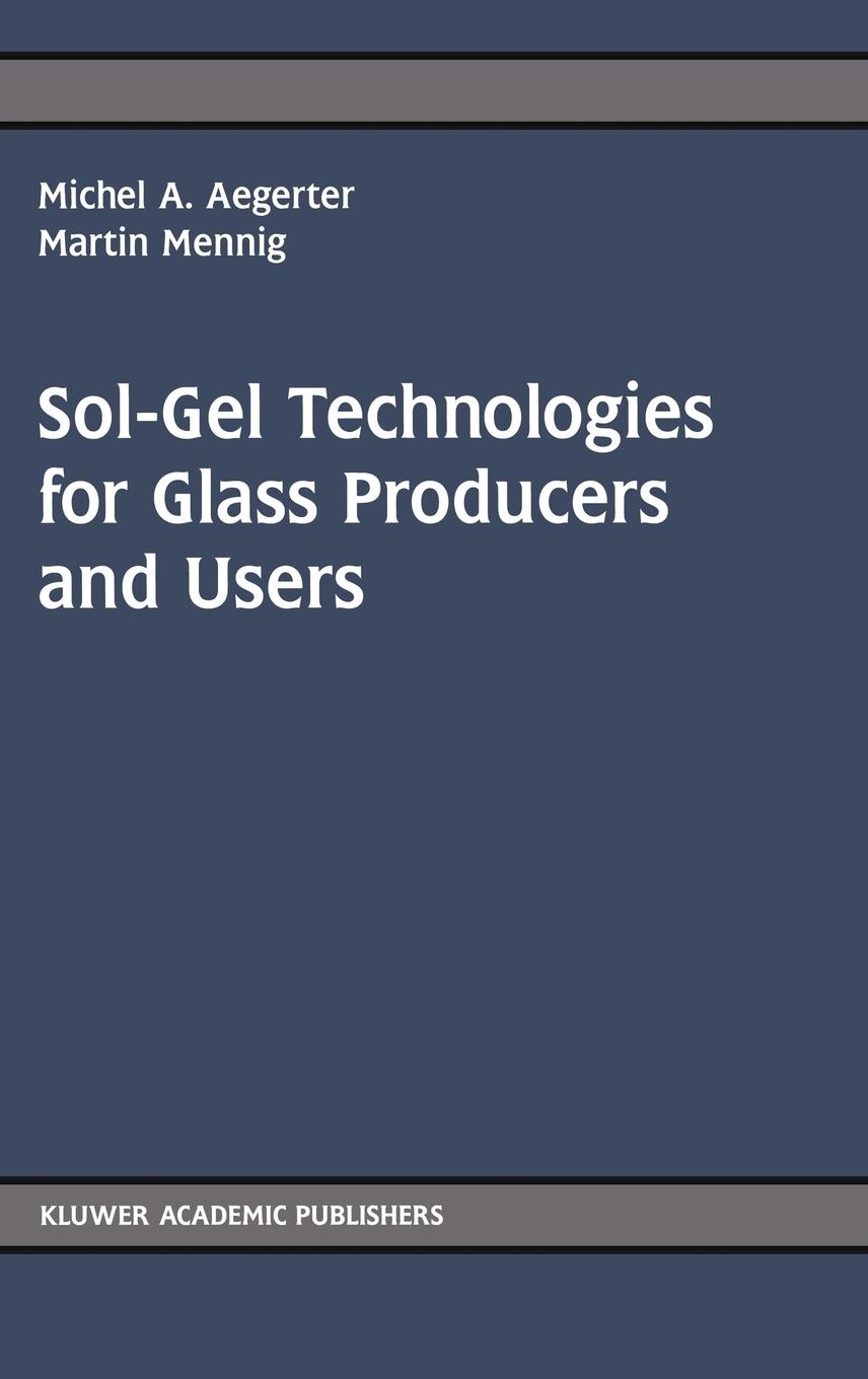 Vorderes Coverbild Sol-Gel Technologies for Glass Producers and Users
