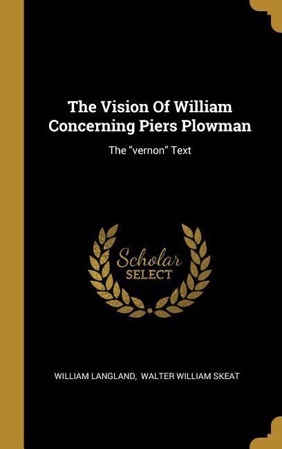 Vorderes Coverbild The Vision Of William Concerning Piers Plowman