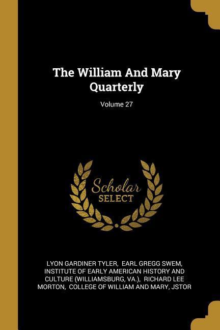 Vorderes Coverbild The William And Mary Quarterly; Volume 27