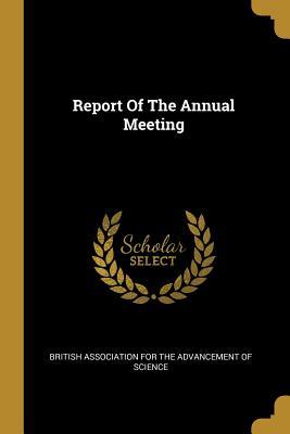 Vorderes Coverbild Report Of The Annual Meeting