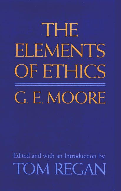 Vorderes Coverbild G E Moore: The Elements of Ethics