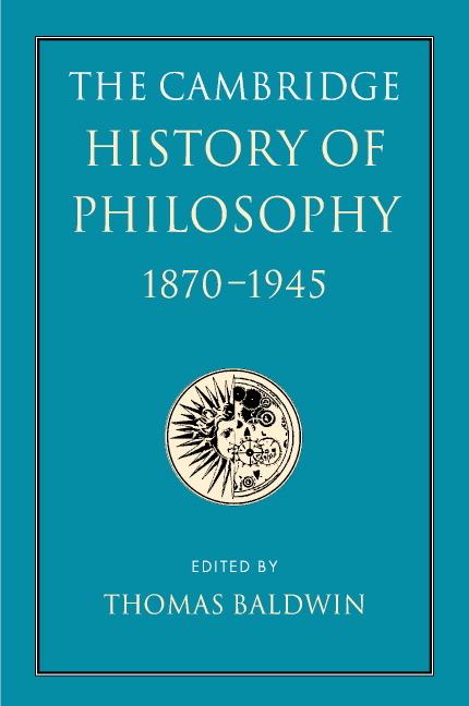 Vorderes Coverbild The Cambridge History of Philosophy 1870-1945