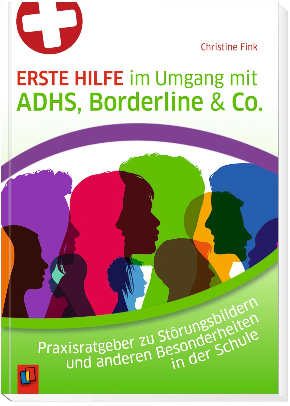 Beispielinhalt (Bild) Erste Hilfe im Umgang mit ADHS, Borderline & Co.