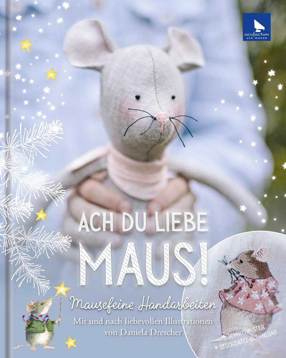 Vorderes Coverbild Ach du liebe Maus!