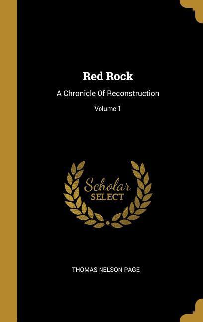 Vorderes Coverbild Red Rock: A Chronicle Of Reconstruction; Volume 1