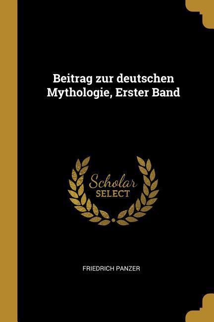 Vorderes Coverbild Beitrag zur deutschen Mythologie, Erster Band