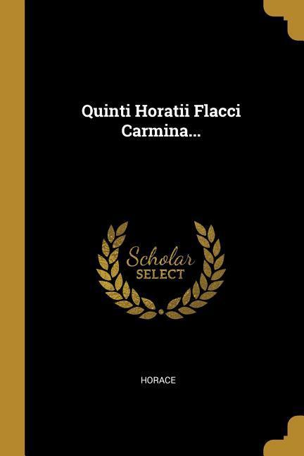 Vorderes Coverbild Quinti Horatii Flacci Carmina...