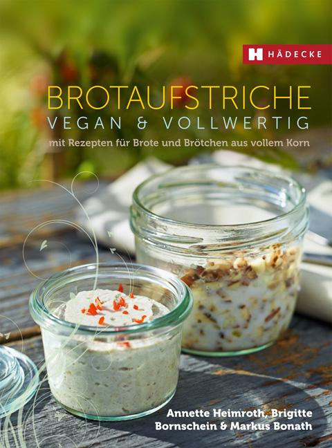 Vorderes Coverbild Brotaufstriche vegan & vollwertig