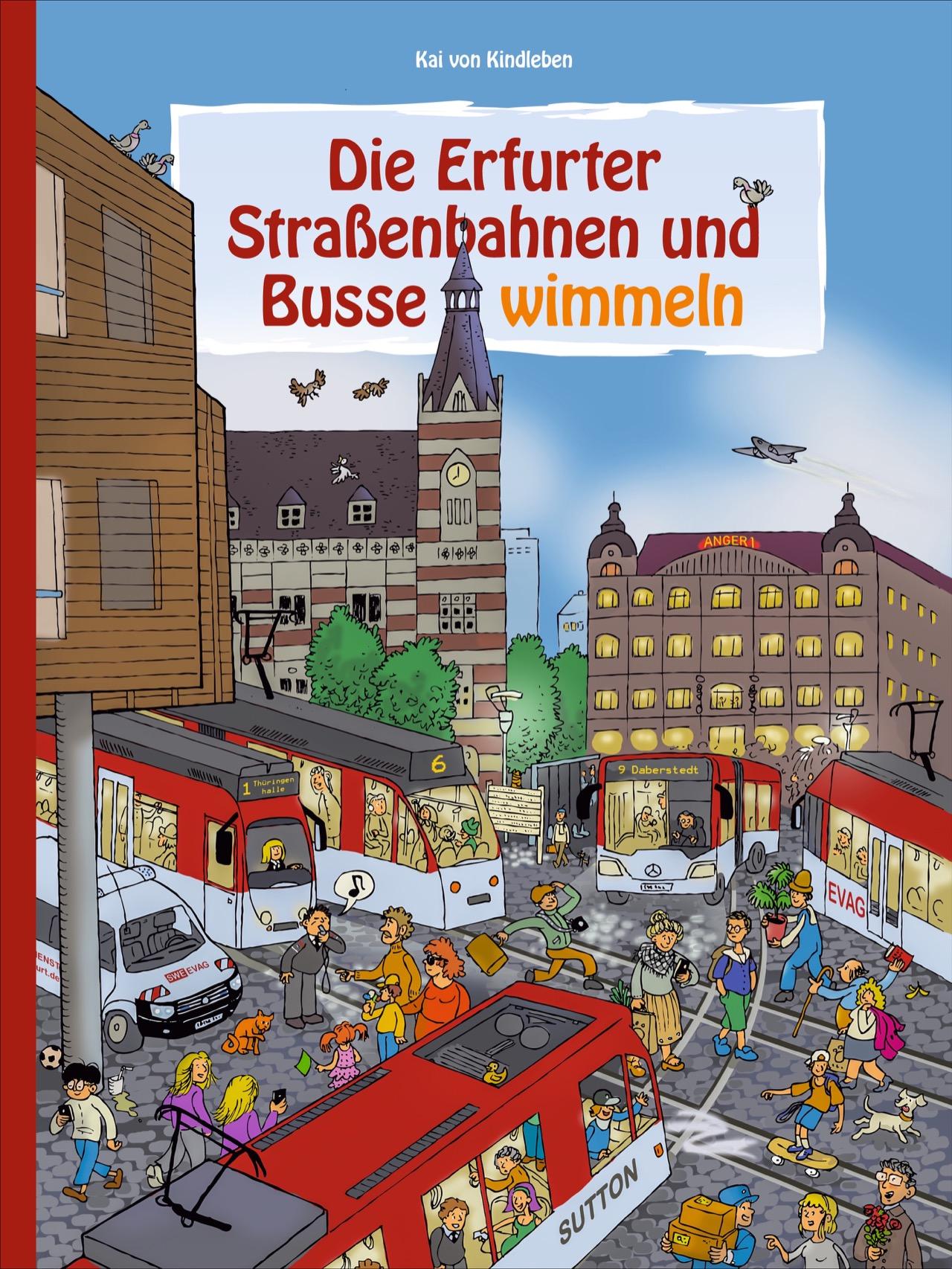 Vorderes Coverbild Die Erfurter Straßenbahnen und Busse wimmeln