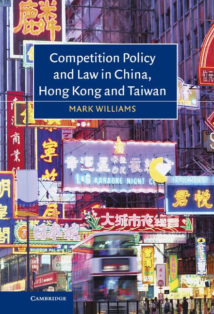 Vorderes Coverbild Competition Policy and Law in China, Hong Kong and             Taiwan
