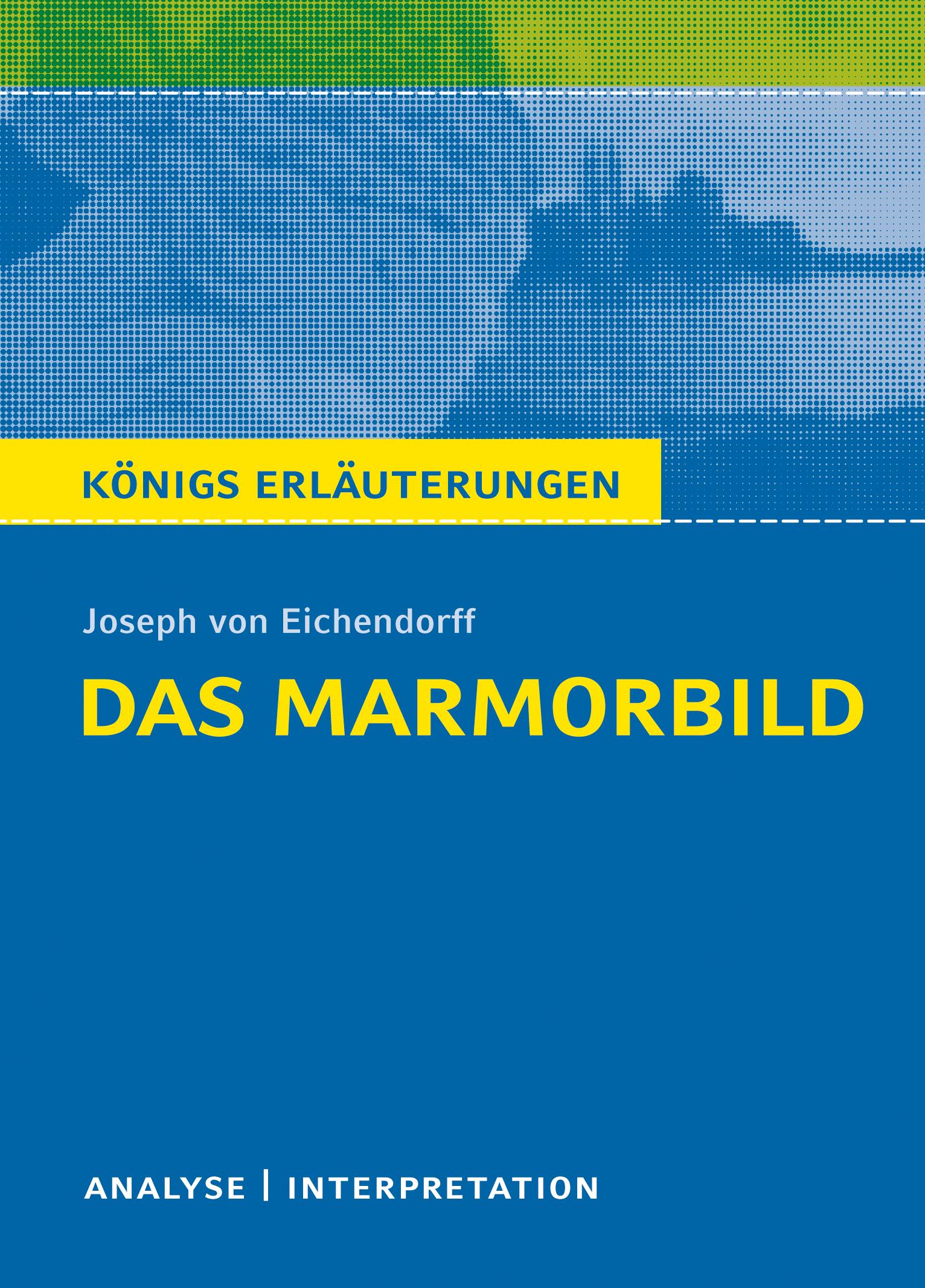Vorderes Coverbild Das Marmorbild von Joseph von Eichendorff