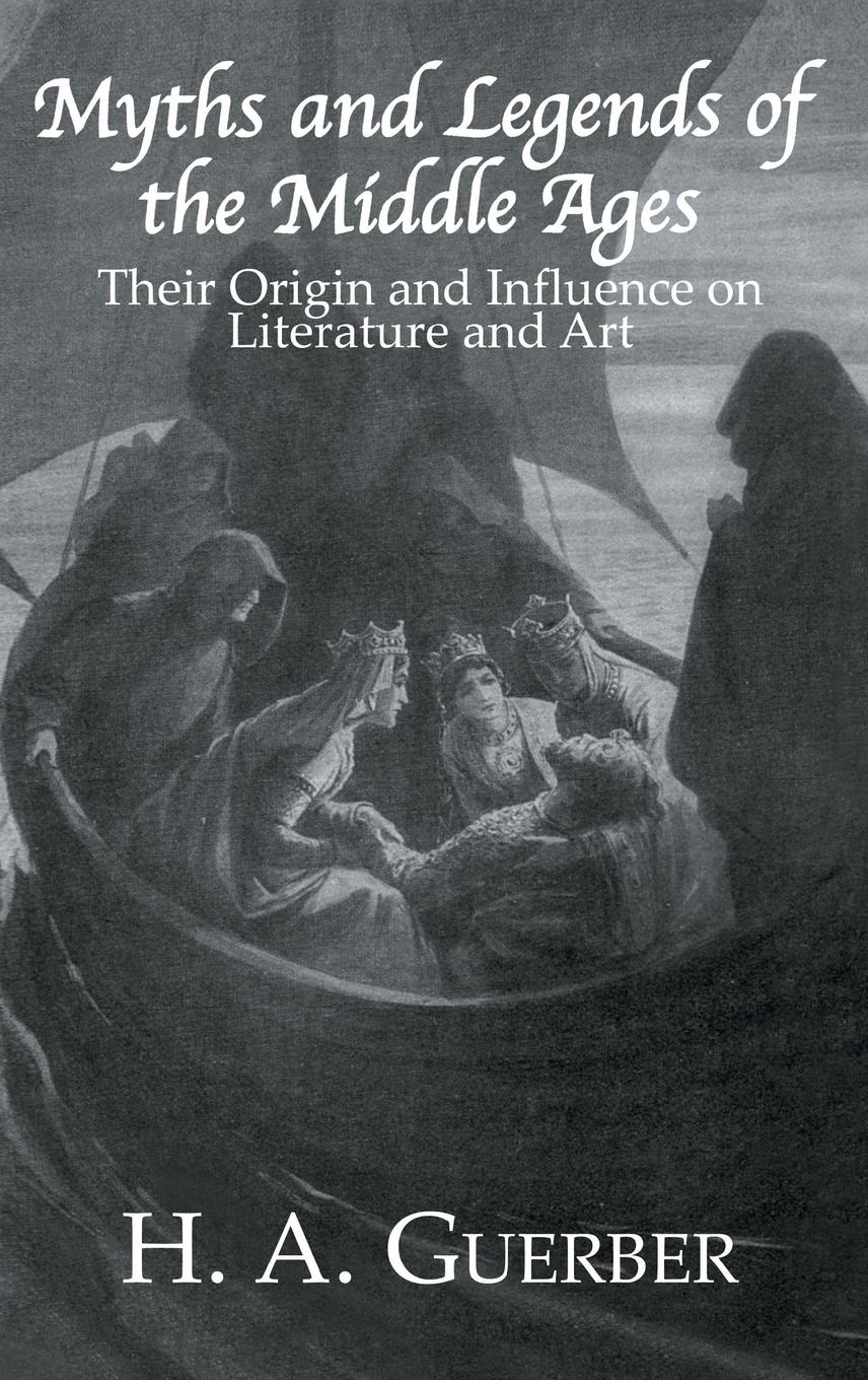 Vorderes Coverbild Myths and Legends of the Middle Ages
