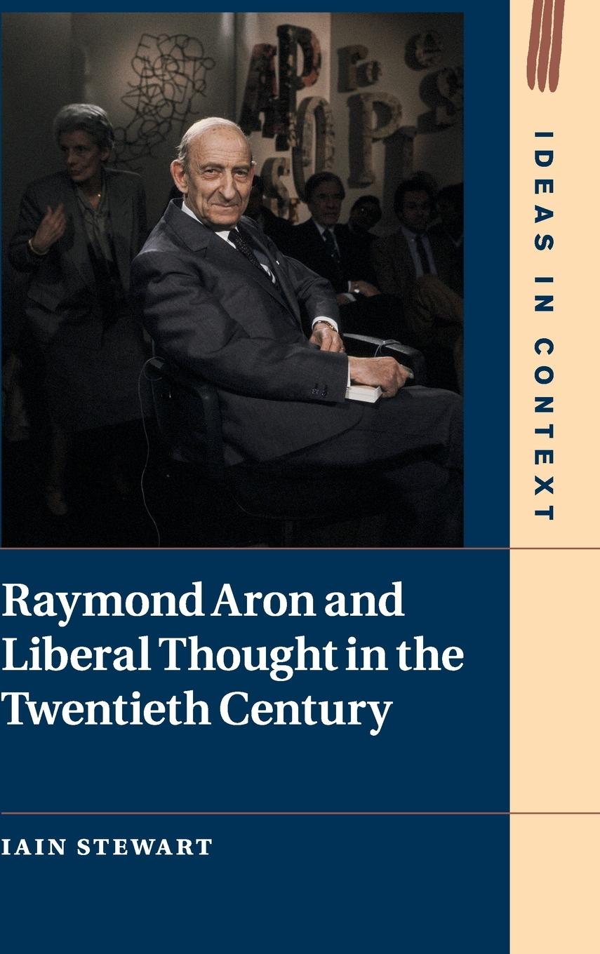 Vorderes Coverbild Raymond Aron and Liberal Thought in the Twentieth Century