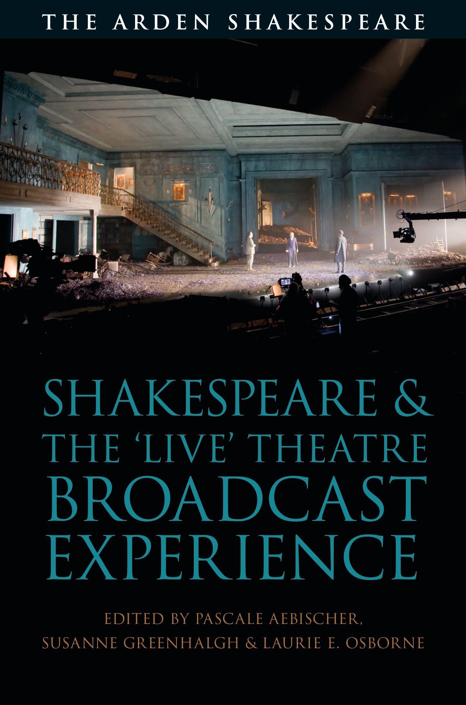 Vorderes Coverbild Shakespeare and the 'Live' Theatre Broadcast Experience