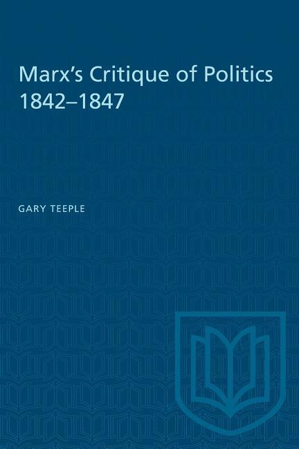 Vorderes Coverbild Marx's Critique of Politics 1842-1847