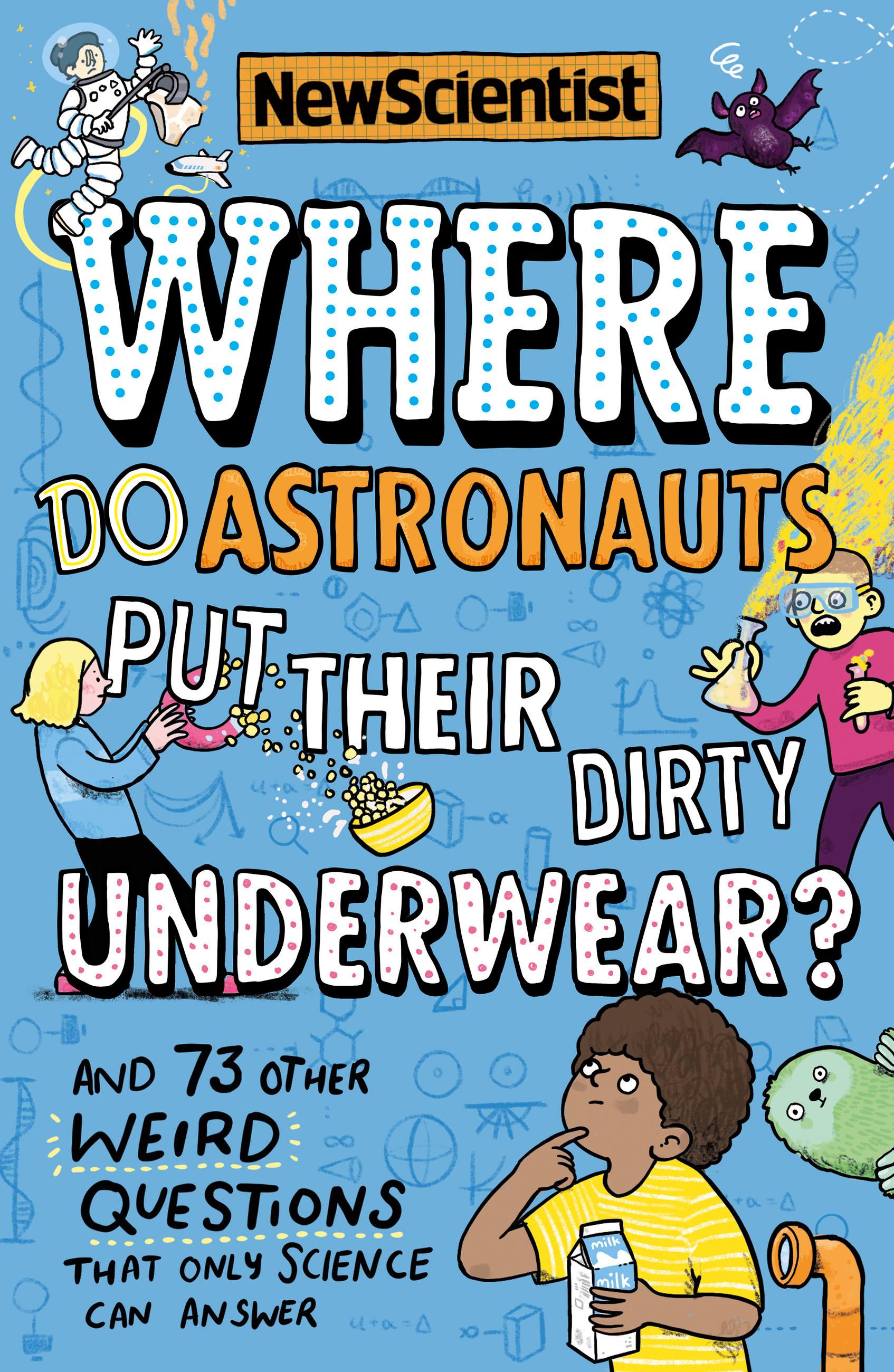 Vorderes Coverbild Where Do Astronauts Put Their Dirty Underwear?