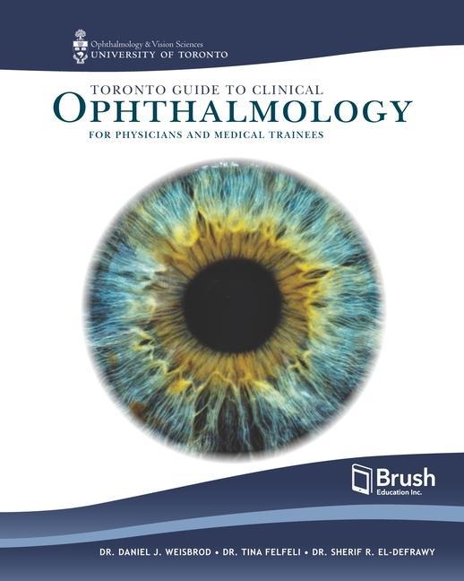 Vorderes Coverbild Toronto Guide to Clinical Ophthalmology for Physicians and Medical Trainees