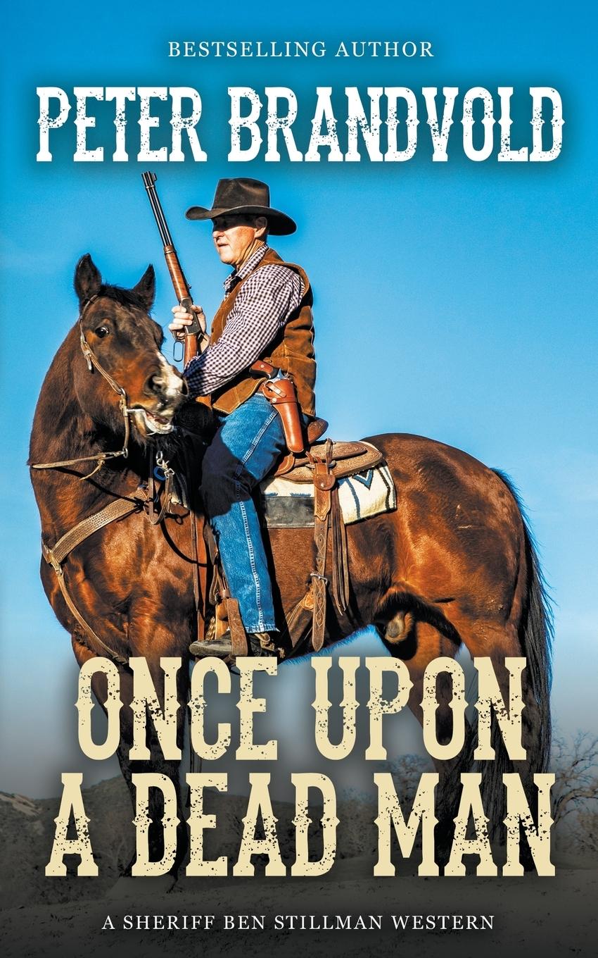 Vorderes Coverbild Once Upon a Dead Man (A Sheriff Ben Stillman Western)