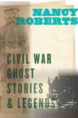 Vorderes Coverbild Civil War Ghost Stories and Legends