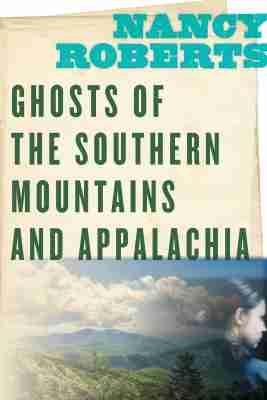 Vorderes Coverbild Ghosts of the Southern Mountains and Appalachia
