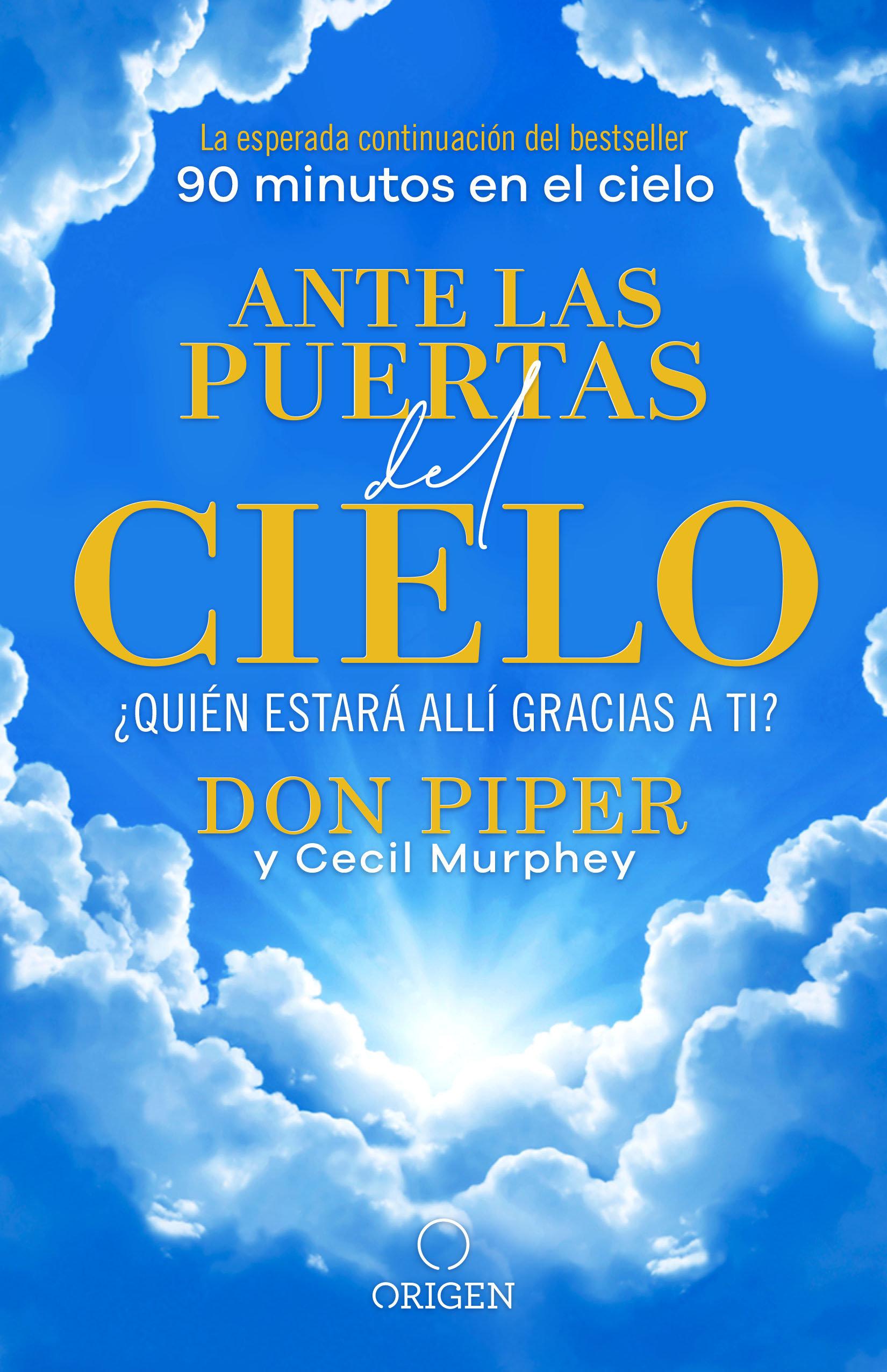 Vorderes Coverbild Ante Las Puertas del Cielo, ¿Quién Estará Allí Gracias a Ti? / The People I Met at the Gates of Heaven