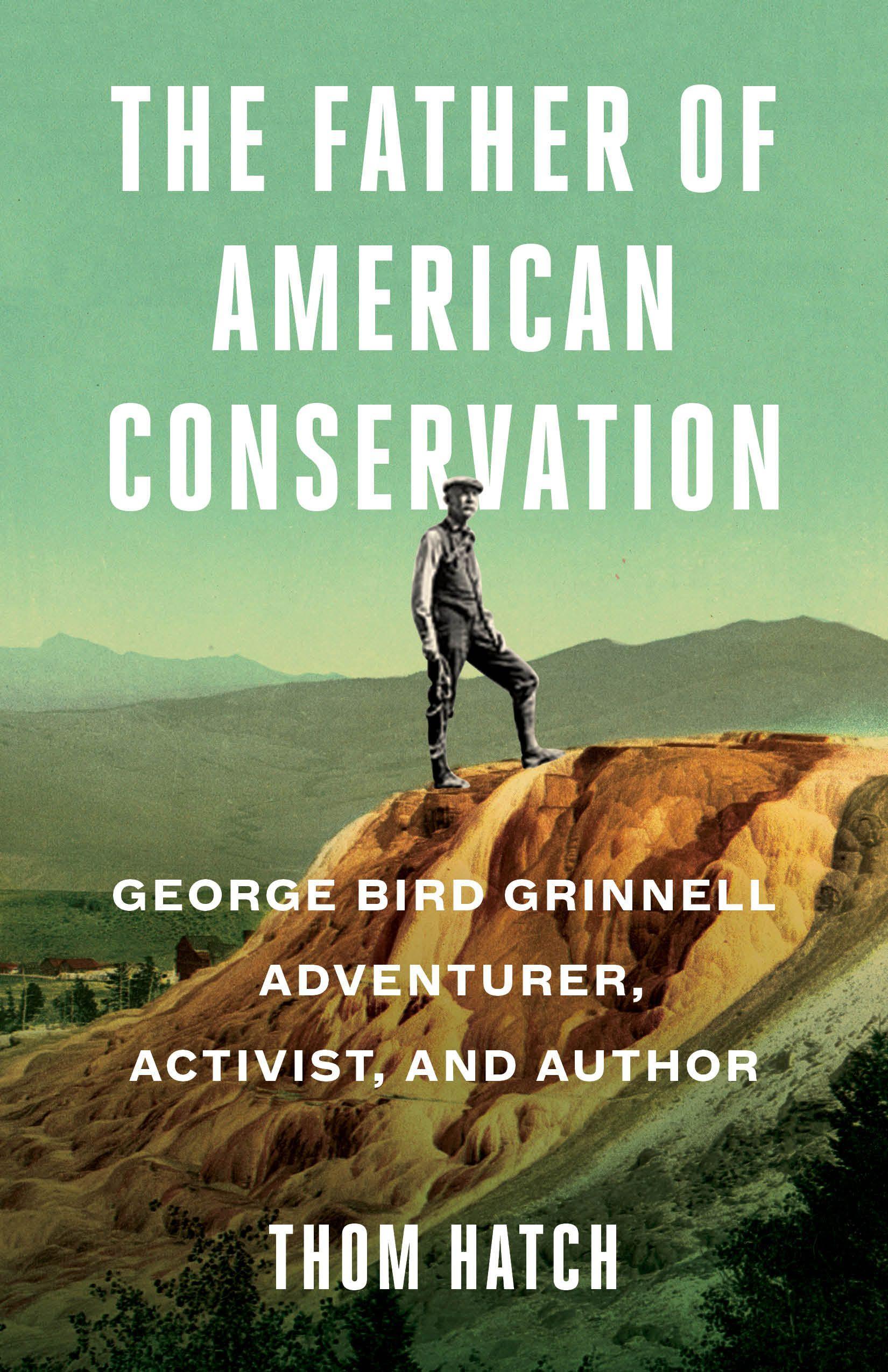 Vorderes Coverbild The Father of American Conservation