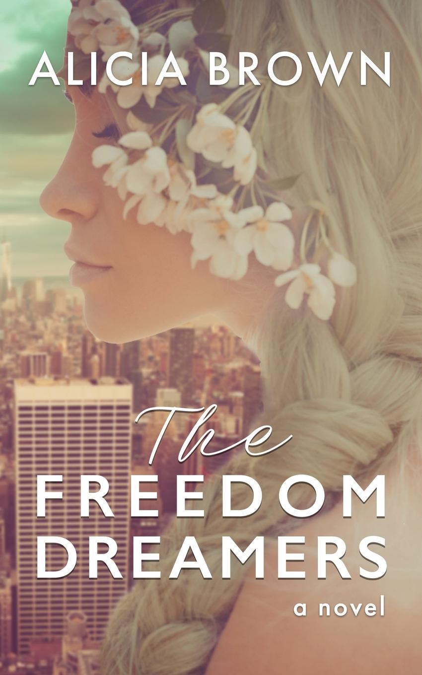 Vorderes Coverbild The Freedom Dreamers