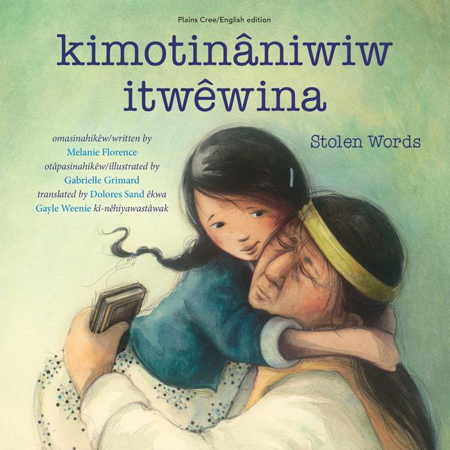 Vorderes Coverbild Kimotinâniwiw Itwêwina / Stolen Words