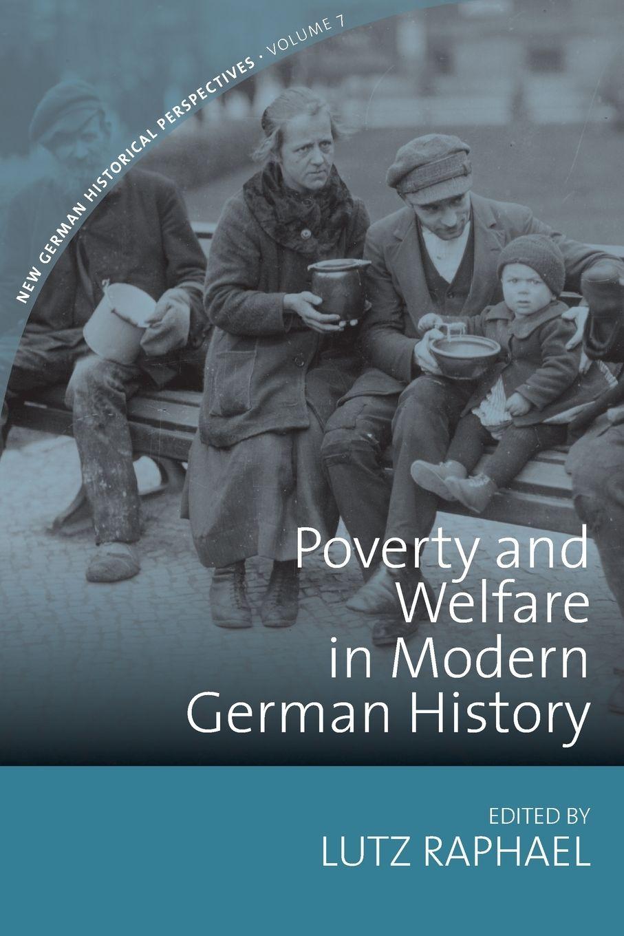 Vorderes Coverbild Poverty and Welfare in Modern German History