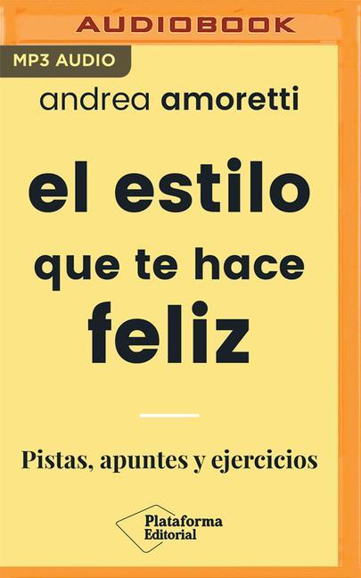 Vorderes Coverbild El Estilo Que Te Hace Feliz (Narración En Castellano)