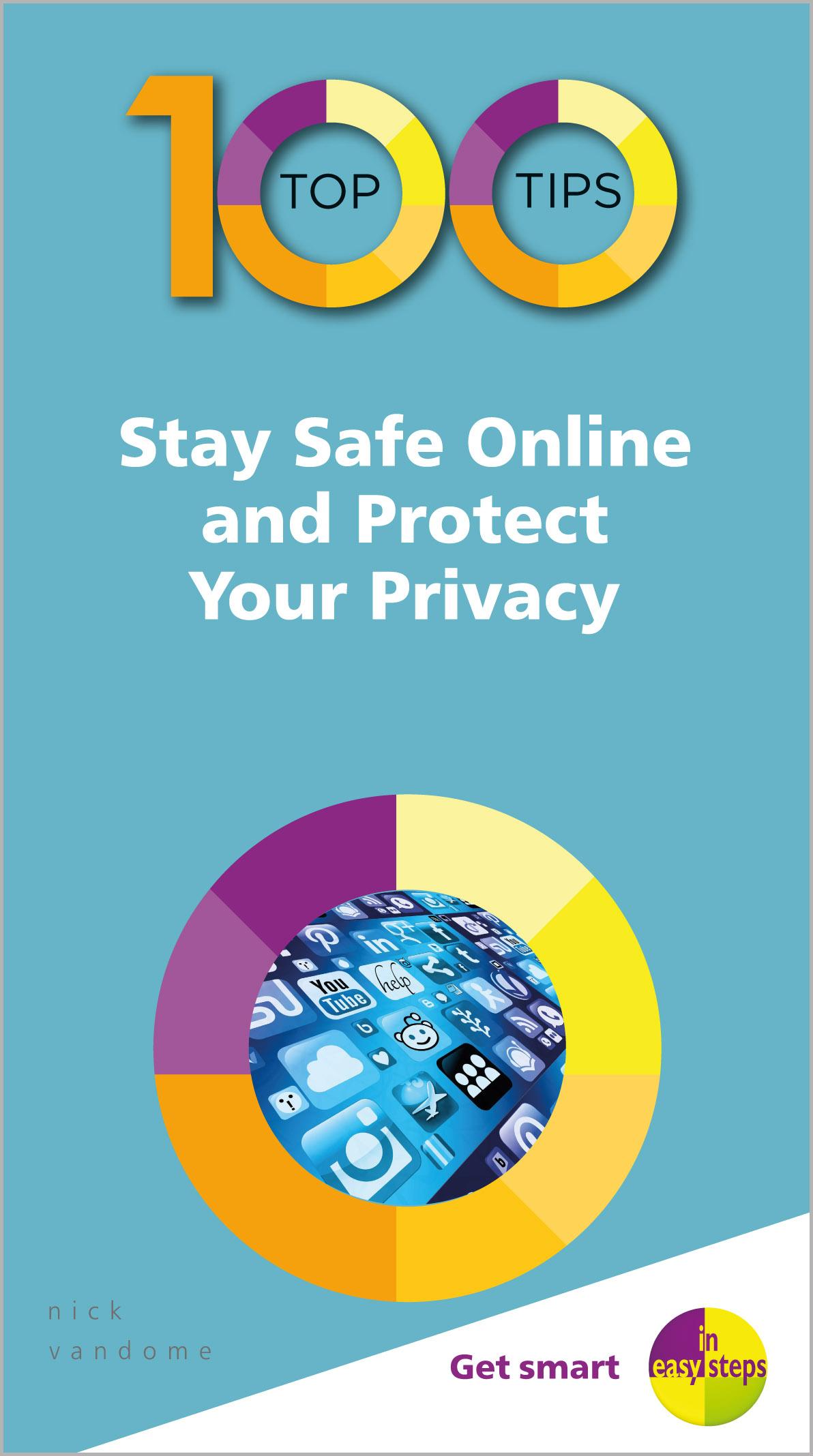 Vorderes Coverbild 100 Top Tips - Stay Safe Online and Protect Your Privacy