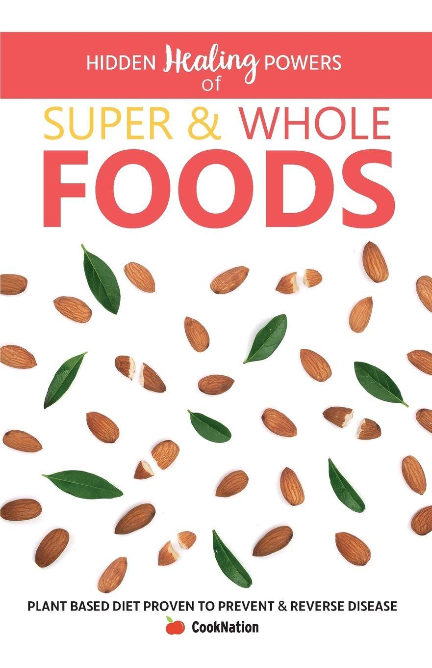Vorderes Coverbild Hidden Healing Powers of Super & Whole Foods