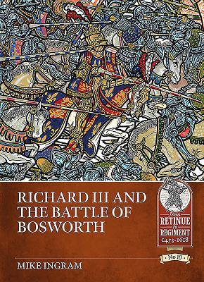 Vorderes Coverbild Richard III and the Battle of Bosworth