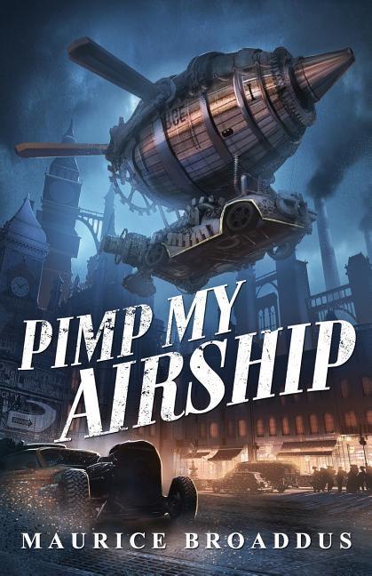 Vorderes Coverbild Pimp My Airship: A Naptown by Airship Novel