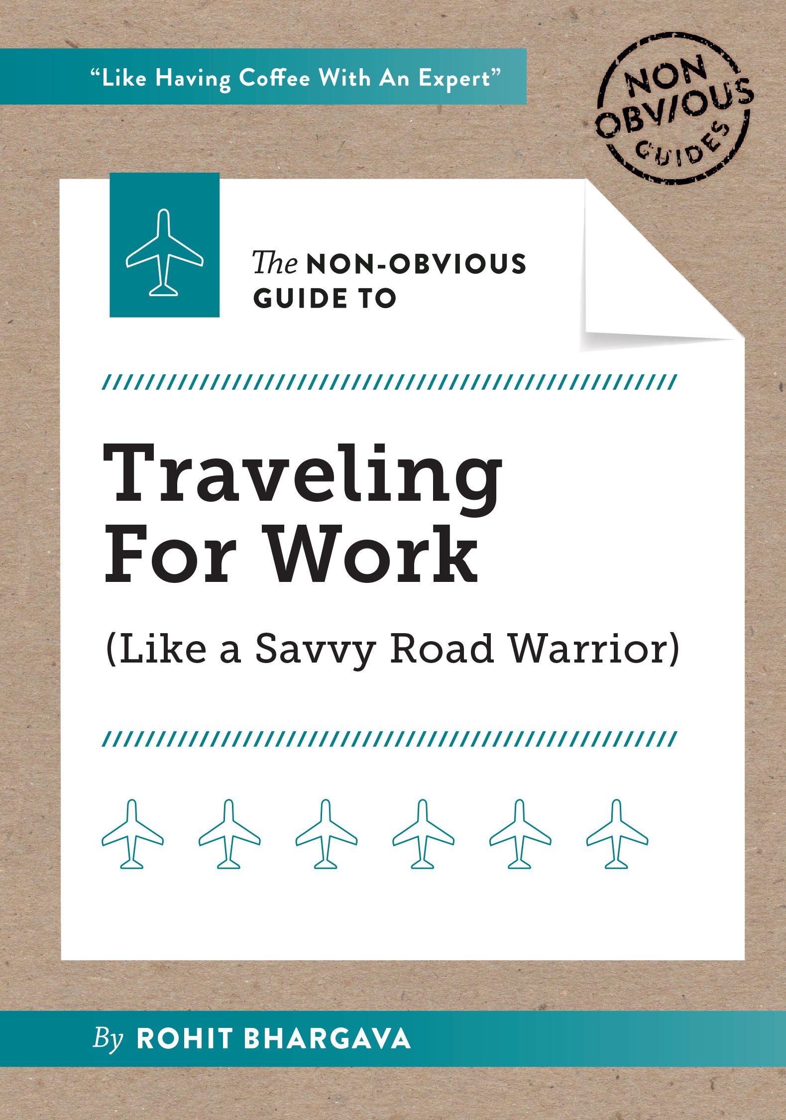 Vorderes Coverbild The Non-Obvious Guide to Traveling for Work
