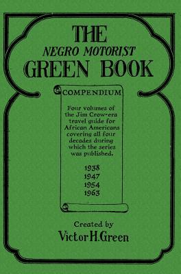 Vorderes Coverbild The Negro Motorist Green Book Compendium