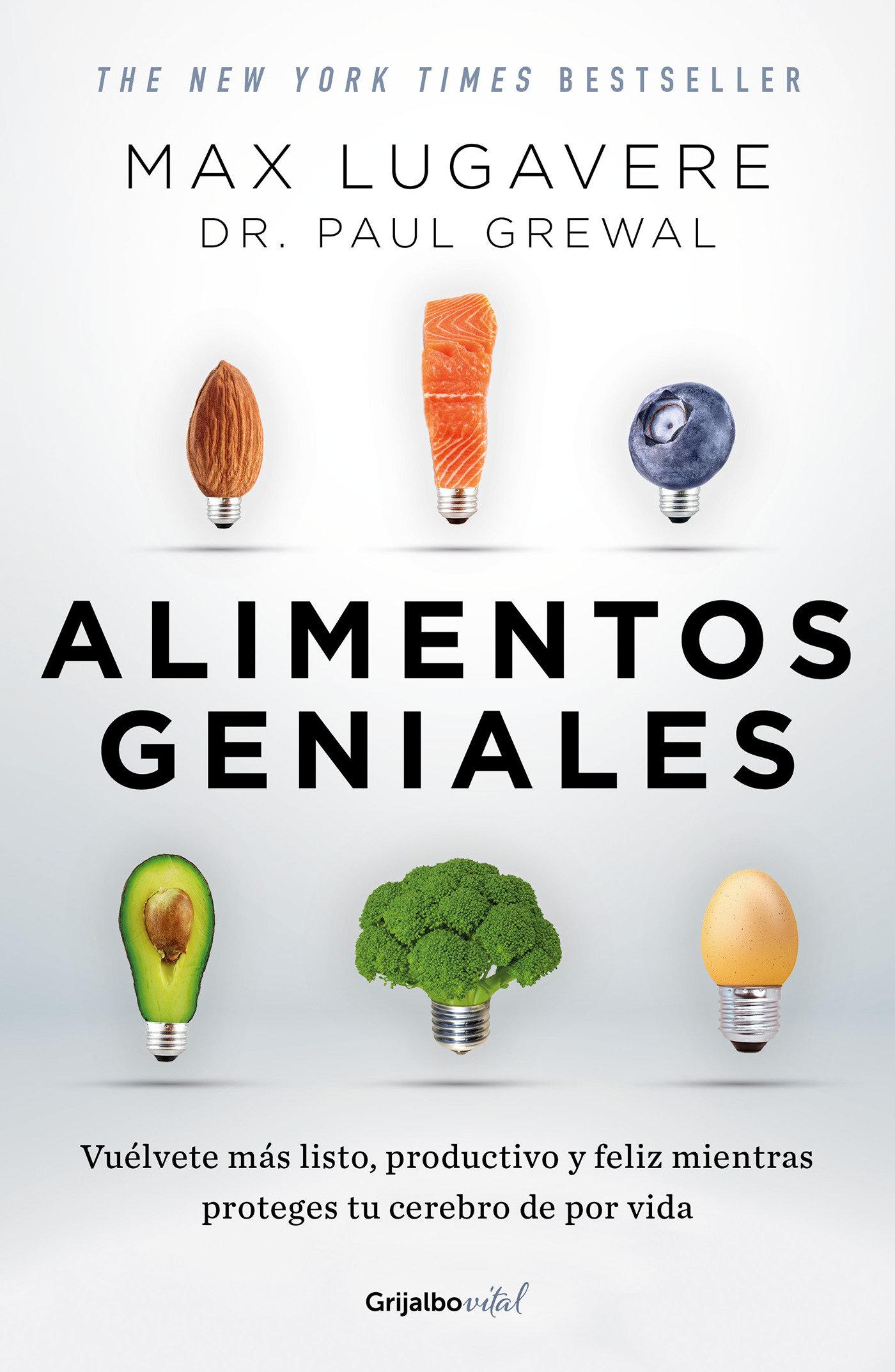 Vorderes Coverbild Alimentos Geniales: Vuélvete Más Listo, Productivo Y Feliz Mientras Proteges Tu Cerebro de Por Vida / Genius Foods: Become Smarter, Happier, and More