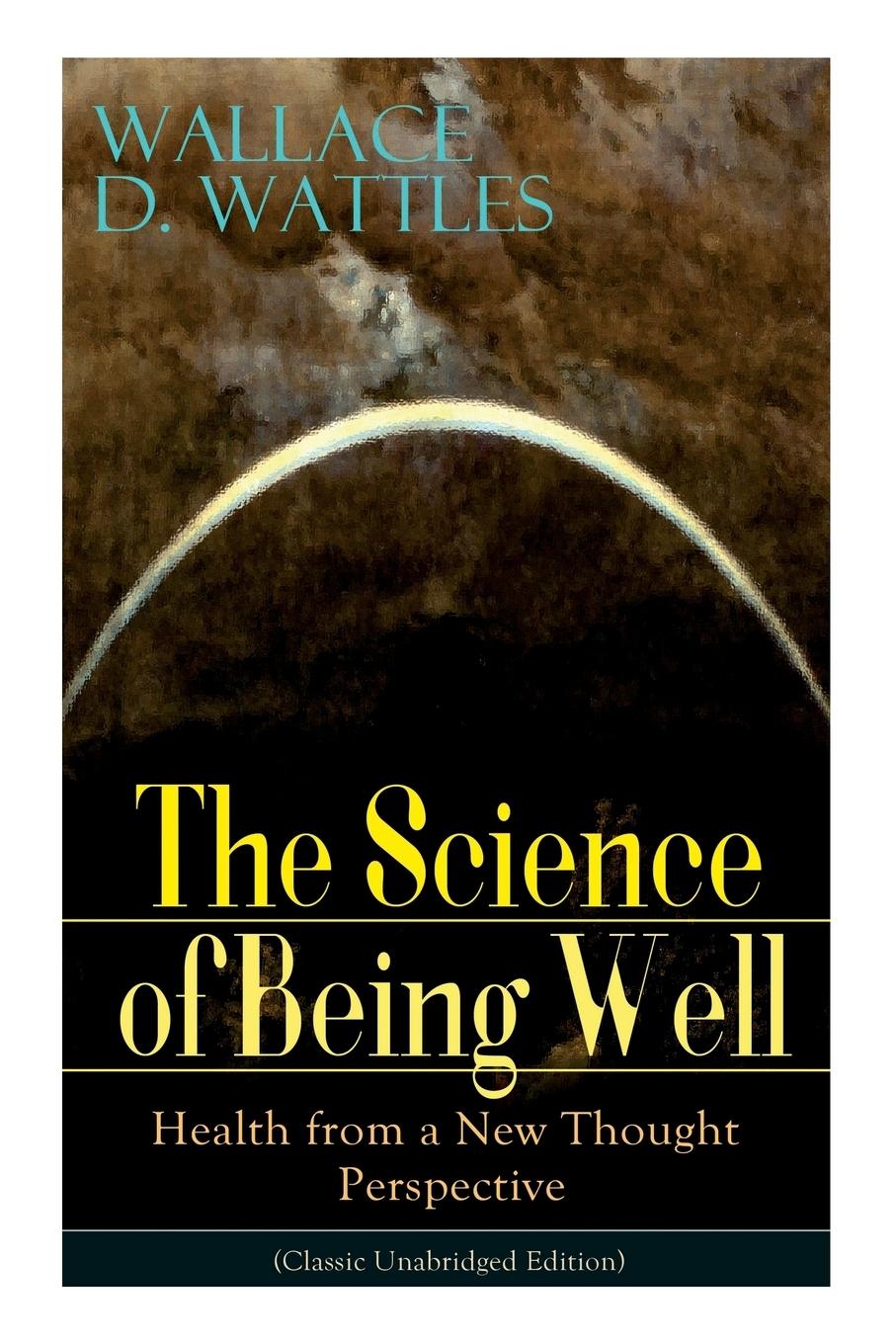 Vorderes Coverbild The Science of Being Well