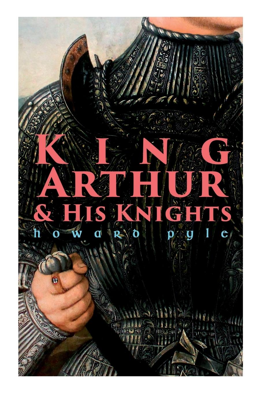 Vorderes Coverbild King Arthur & His Knights