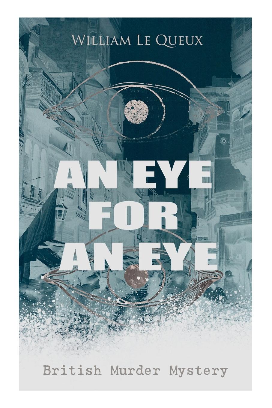 Vorderes Coverbild AN EYE FOR AN EYE (British Murder Mystery)
