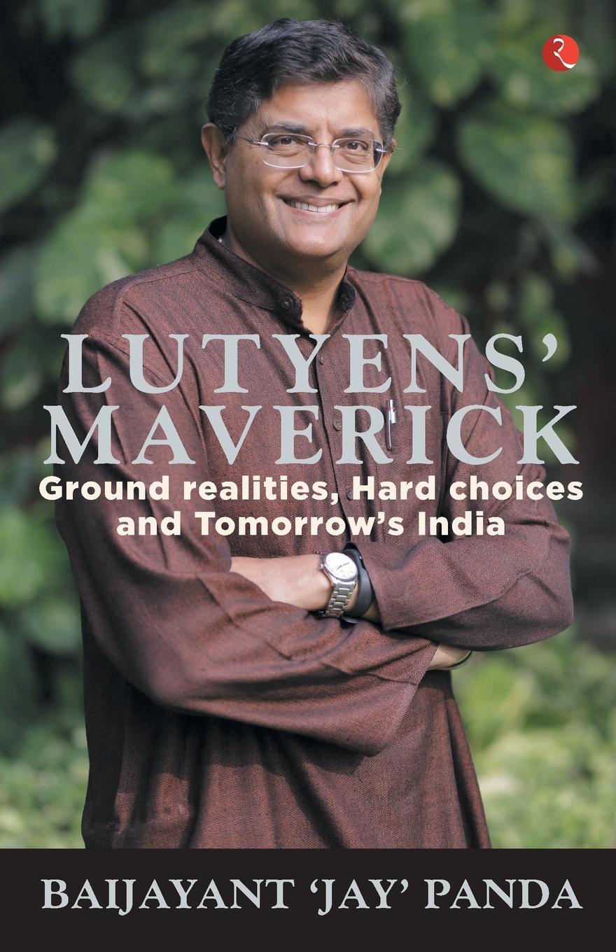 Vorderes Coverbild Lutyens Maverick - Ground Realities, Hard Choices and Tomorrows India