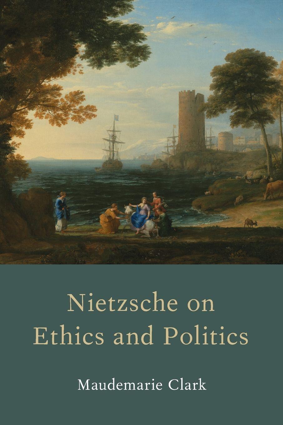 Vorderes Coverbild Nietzsche on Ethics and Politics
