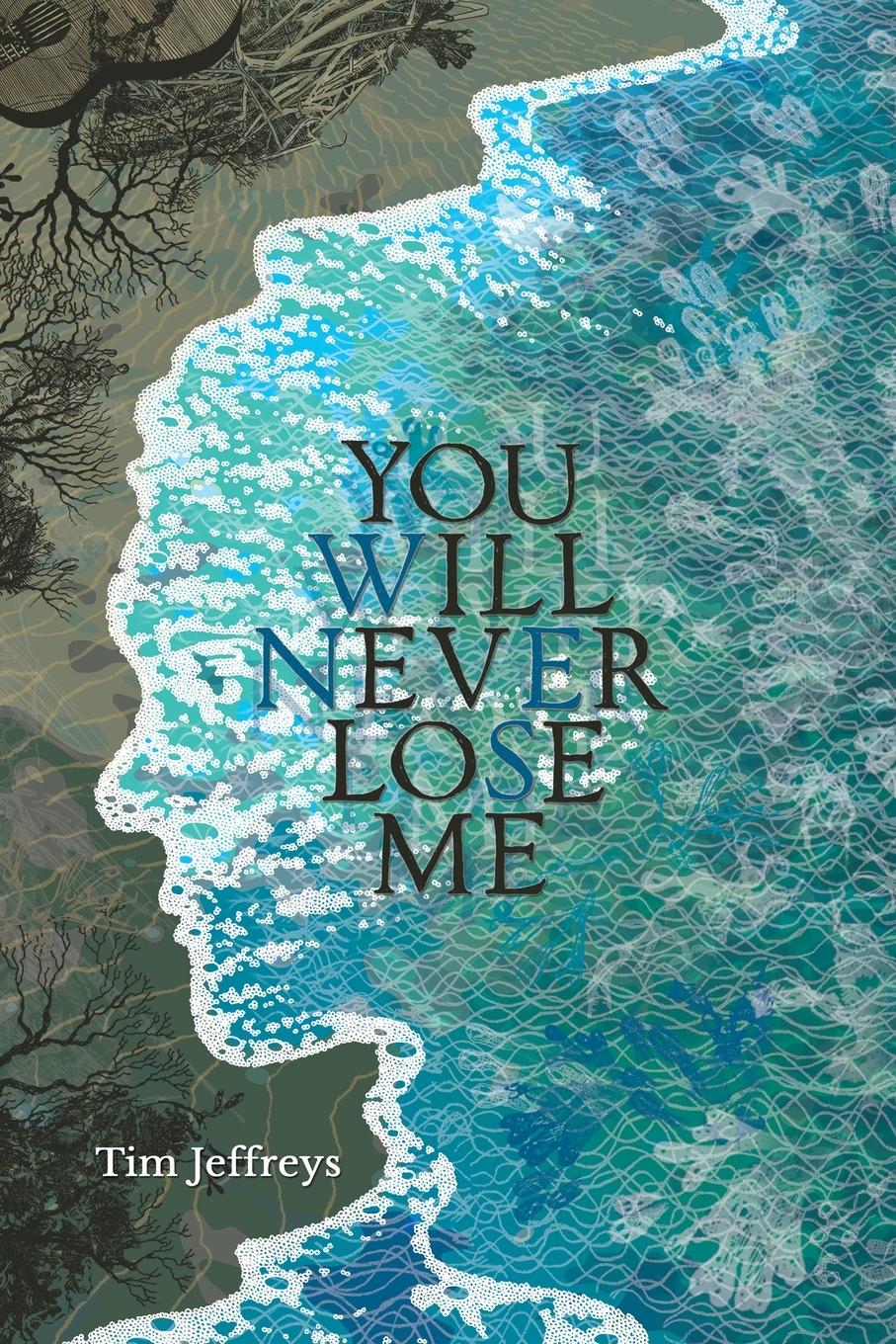 Vorderes Coverbild You Will Never Lose Me