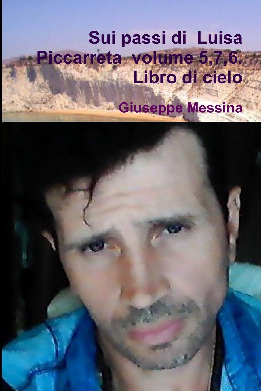 Vorderes Coverbild Sui passi di  Luisa Piccarreta  volume 5,7,6.       Libro di cielo