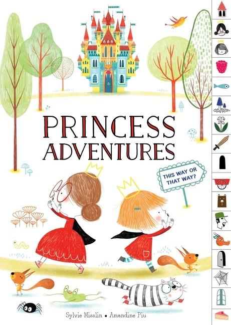 Vorderes Coverbild Princess Adventures: This Way or That Way? (Tabbed Find Your Way Picture Book)