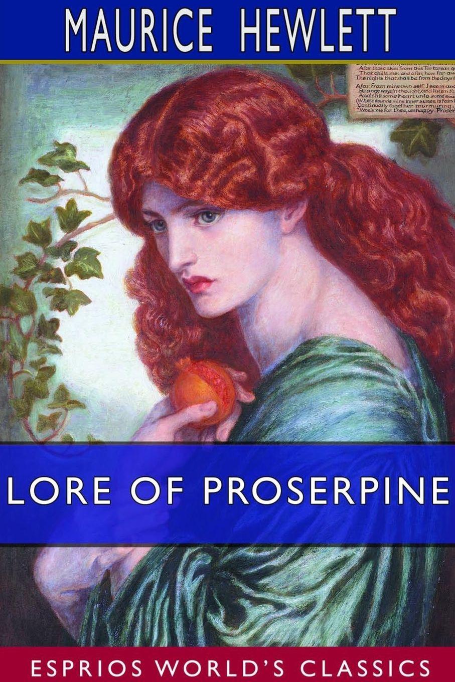 Vorderes Coverbild Lore of Proserpine (Esprios Classics)