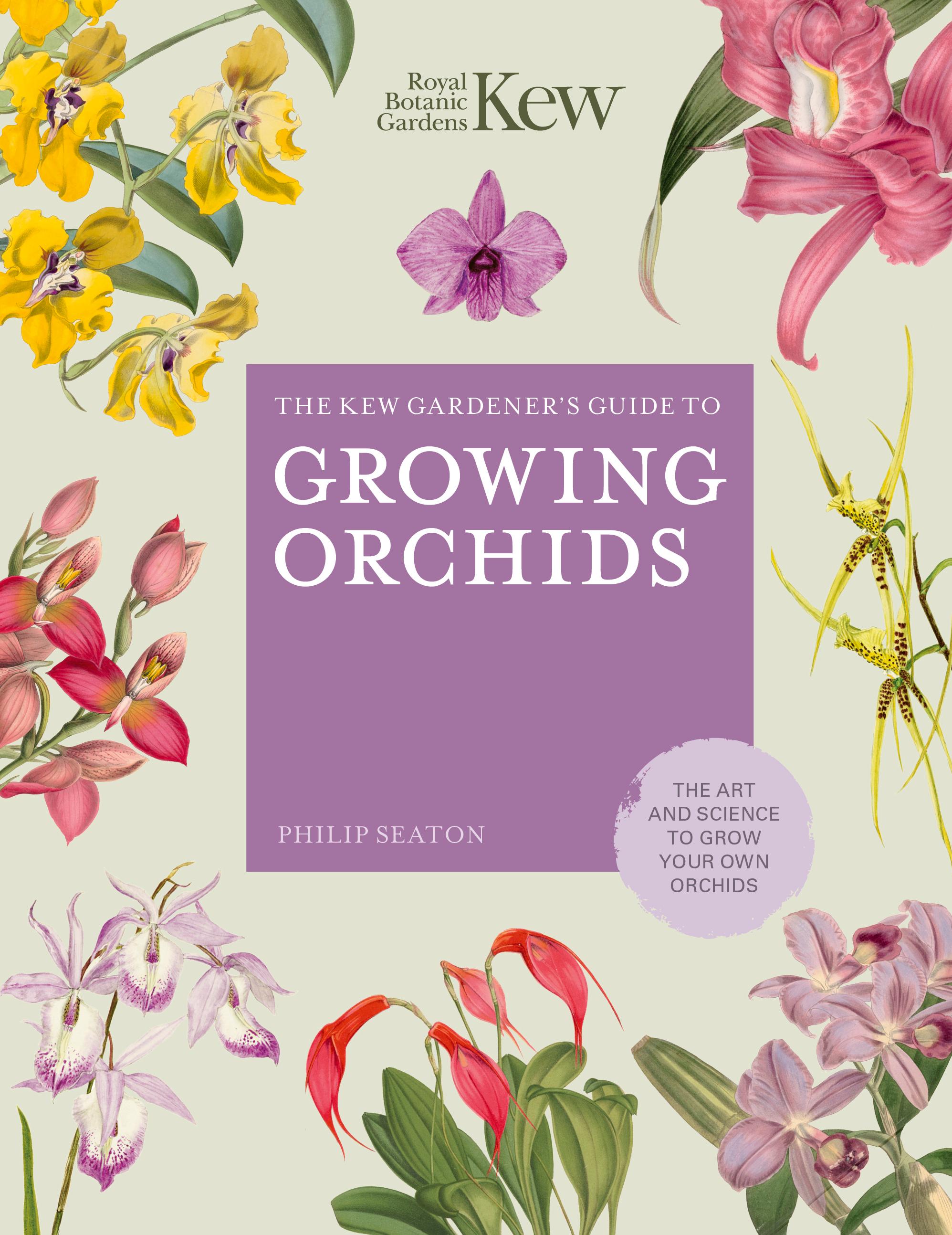 Vorderes Coverbild The Kew Gardener's Guide to Growing Orchids