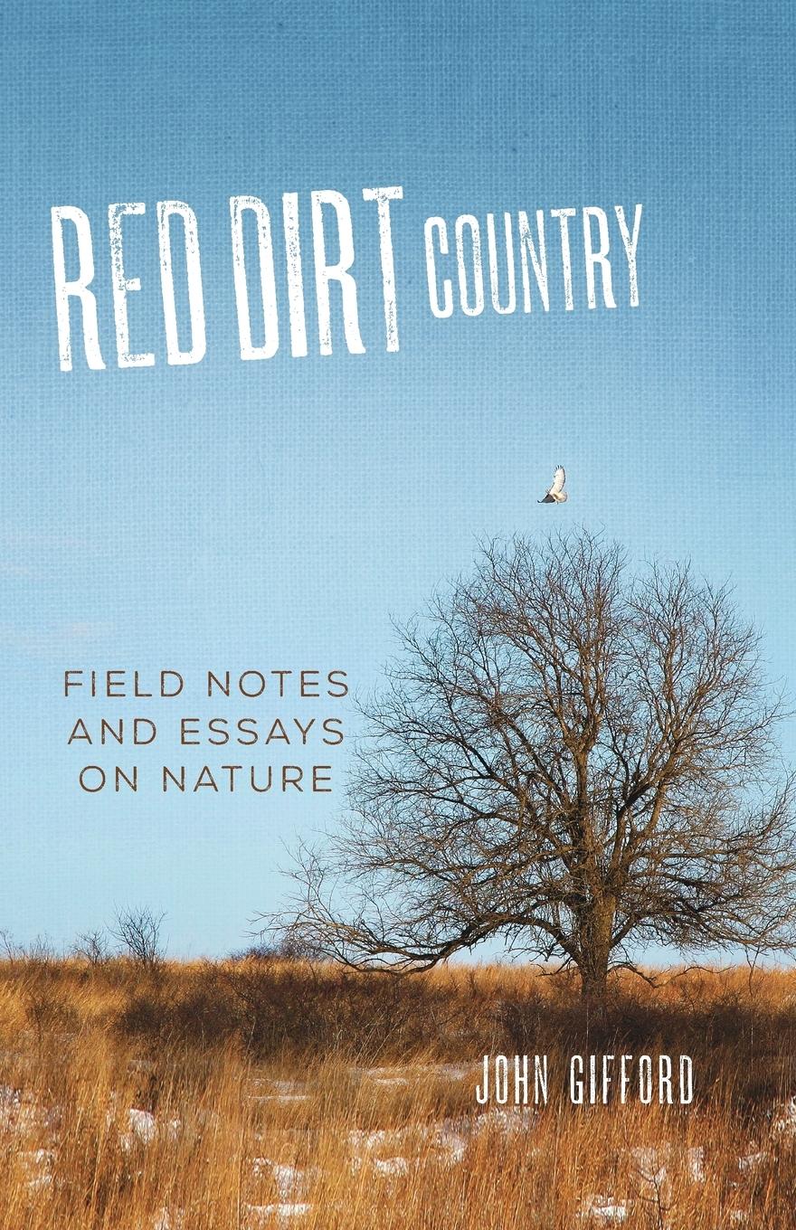 Vorderes Coverbild Red Dirt Country: Field Notes and Essays on Nature