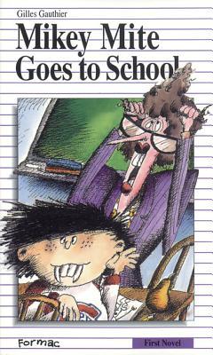 Vorderes Coverbild Mikey Mite Goes to School