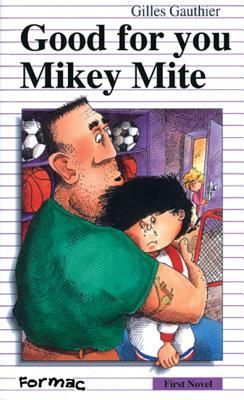 Vorderes Coverbild Good for You, Mikey Mite